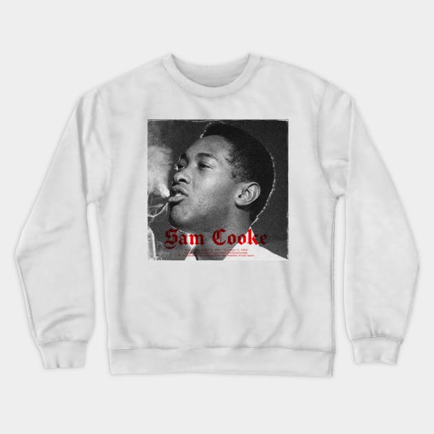 Sam Cooke The King Of Soul Crewneck Sweatshirt by Angel arts